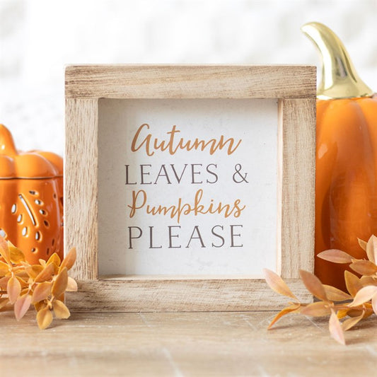 Autumn Leaves & Pumpkins Please Wooden Frame Sign